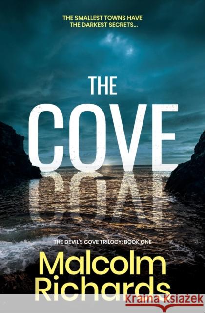 The Cove Malcolm Richards 9781999338442 Storm House Books