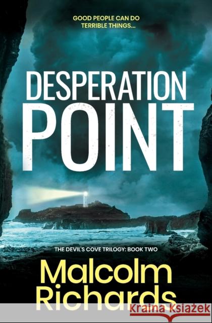 Desperation Point Malcolm Richards 9781999338459 Storm House Books