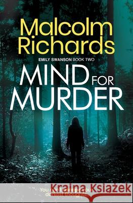 Mind for Murder Malcolm Richards 9781999338480