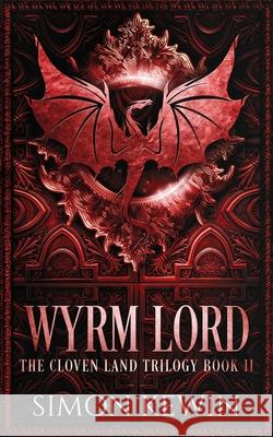 Wyrm Lord Simon Kewin 9781999339531 Stormcrow Books