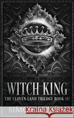 Witch King Simon Kewin 9781999339548 Stormcrow Books