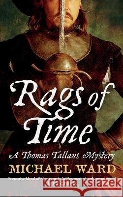 Rags of Time Michael Ward 9781999340414 Burnaby Press