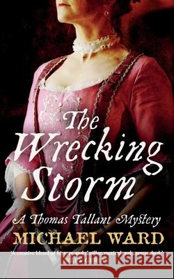 The Wrecking Storm Michael Ward 9781999340421