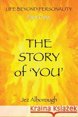 The Story of 'You' Jez Alborough, Matthew H J Wherry 9781999354114 Still Point Press