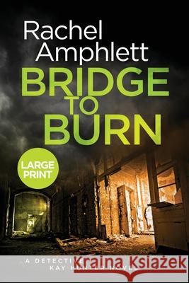 Bridge to Burn Rachel Amphlett 9781999368319 Saxon Publishing