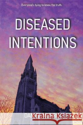 Diseased Intentions Daniel Munro 9781999378646 Daniel Munro