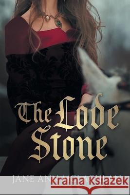 The Lode Stone Jane Ann McLachlan 9781999383640 Jane Ann McLachlan