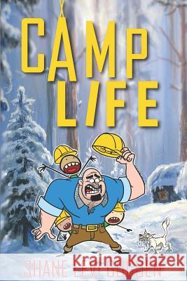 Camp Life Cara D. Scott Eugene Fowler Murdo Messer 9781999401306