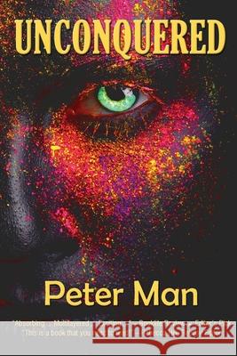 Unconquered Peter Man 9781999401979 Self Publisher