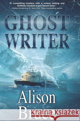 Ghost Writer Alison E. Bruce 9781999427719