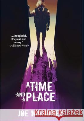 A Time and a Place Joe Mahoney Robert Runte Arleane Ralph 9781999431112 Donovan Street Press