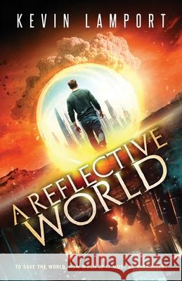 A Reflective World Kevin Lamport 9781999442347