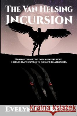 The Van Helsing Incursion Evelyn Chartres 9781999460686 Ethereal Realms