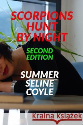 Scorpions Hunt By Night Summer Sydney Selin Earl 9781999463908 Summer S Earl