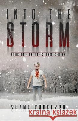 Into the Storm Kroetsch                                 Kaleigh Kanary 9781999482046