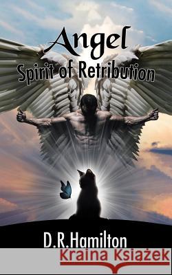 Angel Spirit of Retribution Diane Hamilton   9781999482602