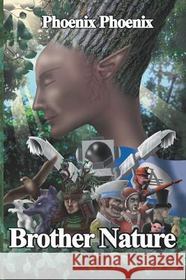 Brother Nature Phoenix Phoenix 9781999540883 978-9995408-8-3