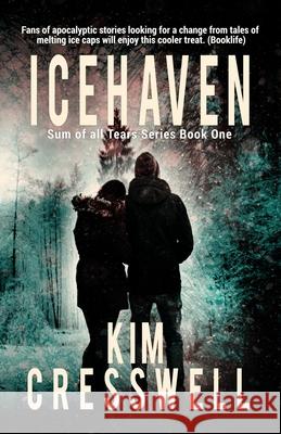 Icehaven: Post-Apocalyptic Dystopian Novel Kim Cresswell 9781999558888