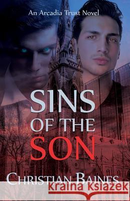 Sins of the Son Christian Baines 9781999570804 Not Avail