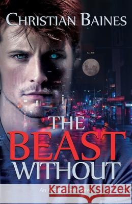 The Beast Without Christian Baines 9781999570835