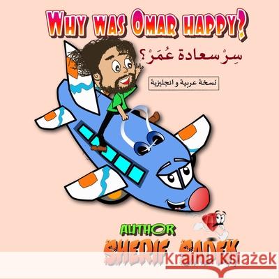 Why was Omar happy? Sherif Sadek 9781999574291 Yakootah Publisher