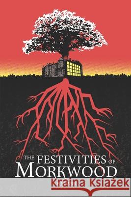 The Festivities of Morkwood E J Babb 9781999580698 Nielsen Book Services