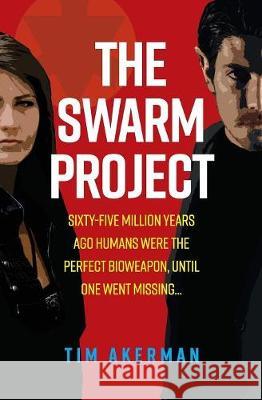 The Swarm Project Tim Akerman 9781999597603 Tamarind Tree Press