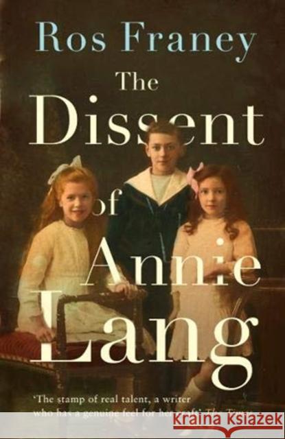 The Dissent of Annie Lang Ros Franey 9781999613525 Muswell Press