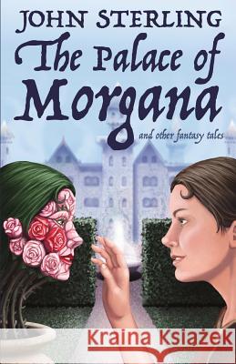 The Palace of Morgana and Other Fantasy Tales John Sterling Murray Ewing 9781999626907 Bookship