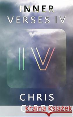 Inner Verses IV Chris Gibbs 9781999636364 Inner Version Ltd