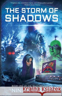 The Storm of Shadows: The Billy Twigg Saga Book 1 Ninian Carter 9781999637309 Ninian Carter