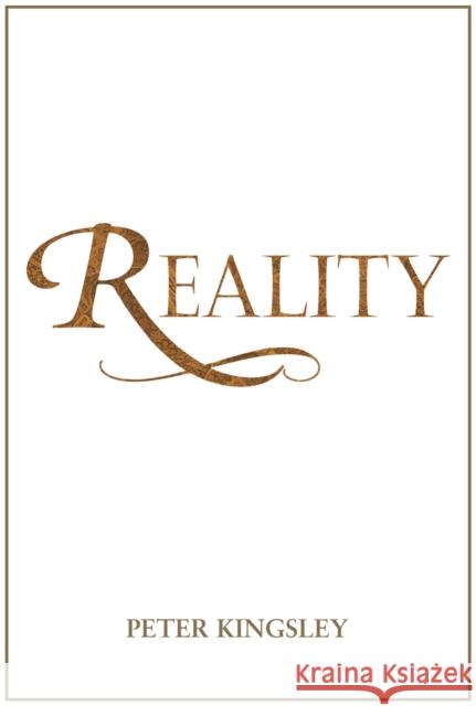 REALITY (New 2020 Edition) Peter Kingsley 9781999638429