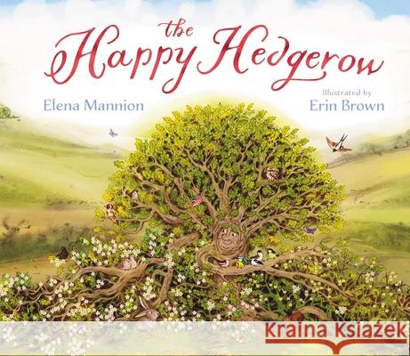 The Happy Hedgerow Elena Mannion 9781999639891