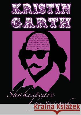 Shakespeare for Sociopaths Kristin Garth 9781999640293