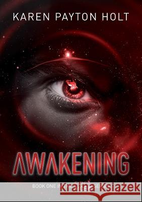 Awakening Karen Payton Holt   9781999661403