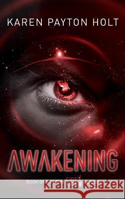 Awakening Karen Payton Holt   9781999661410