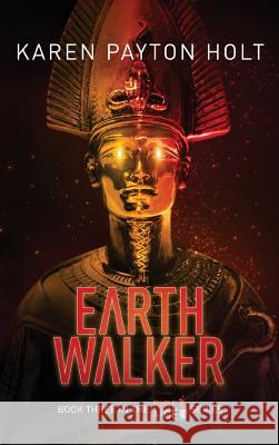 Earth Walker Karen Payton Holt 9781999661458