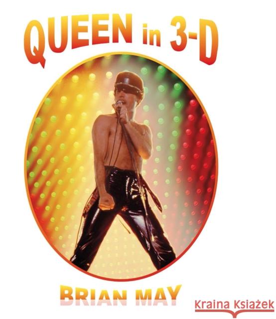 Queen in 3-D: Lite Edition  9781999667429 The London Stereoscopic Company
