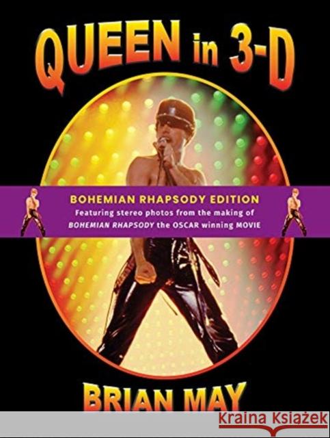 Queen in 3-D: Bohemian Rhapsody Edition  9781999667481 London Stereoscopic Company