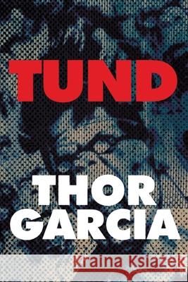 Tund Thor Garcia 9781999696429