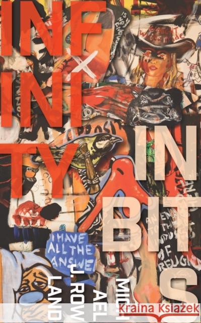 Infinity in Bits Michael Rowland 9781999696474 Equus Press