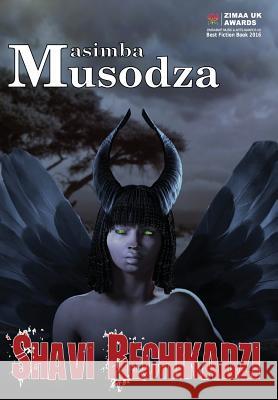 Shavi Rechikadzi Masimba Musodza 9781999707705 Belontos Books