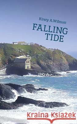 Falling Tide Kirsty a. Wilmott 9781999710255