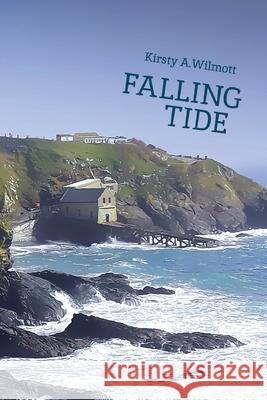 Falling Tide Kirsty a. Wilmott 9781999710262