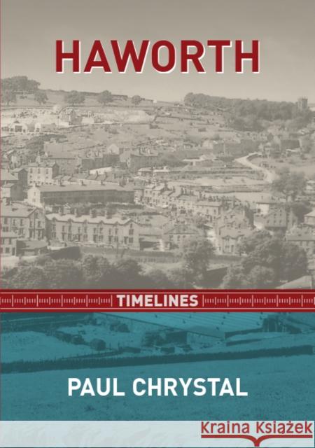 Haworth Timelines Paul Chrystal   9781999717513 Destinworld Publishing Ltd