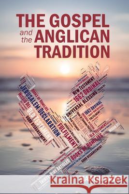 The Gospel and the Anglican Tradition Martin Davie   9781999722449