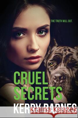 Cruel Secrets Kerry Barnes 9781999726249 Once Upon a Book