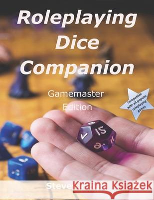 Role-Playing Dice Companion: Gamemaster Edition Steven Finlay 9781999730390 Relativistic
