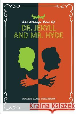 The Strange Case of Dr. Jekyll and Mr. Hyde Robert Louis Stevenson Neil Bowen 9781999737641 Peripeteia Press