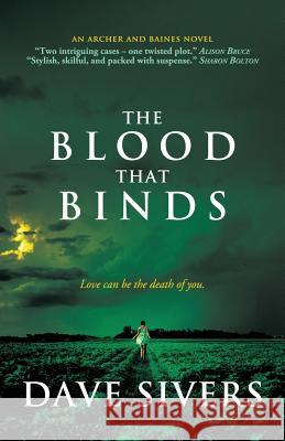 The Blood That Binds Dave Sivers 9781999739706 Dave Sivers